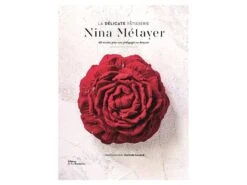 La Délicate Pâtisserie - De Nina Métayer